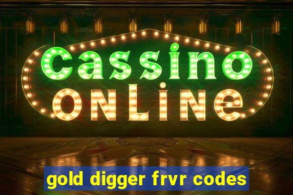 gold digger frvr codes